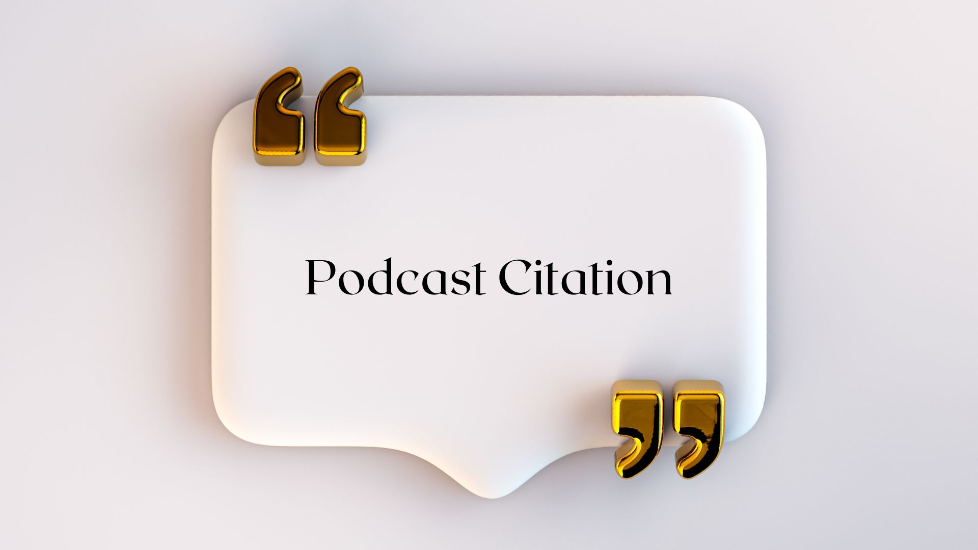 How To Cite A Podcast