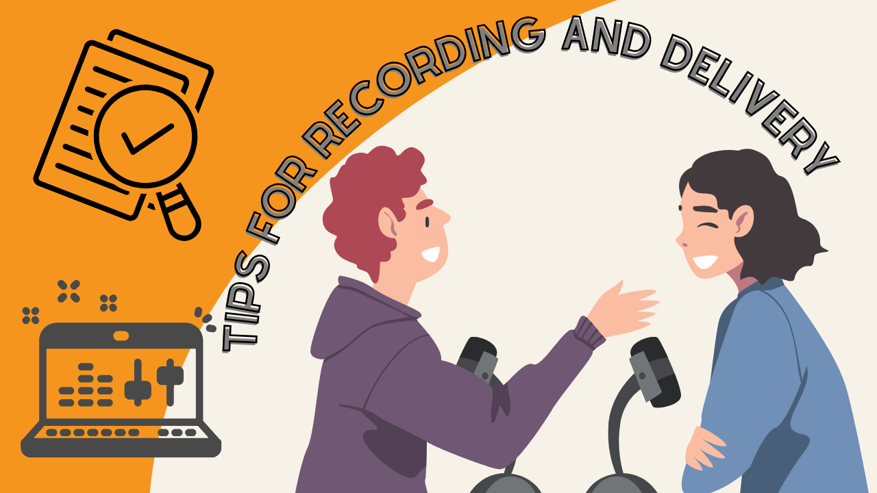 Tips for Recording and Delivery