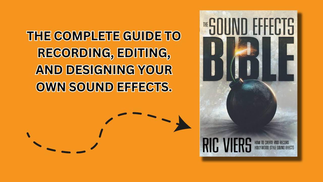 "The Sound Effects Bible" by Ric Viers